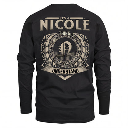 NICOLE HH88-K2–Personalized Name Quote Apparel “It’s an NAME Thing You Wouldn’t Understand”