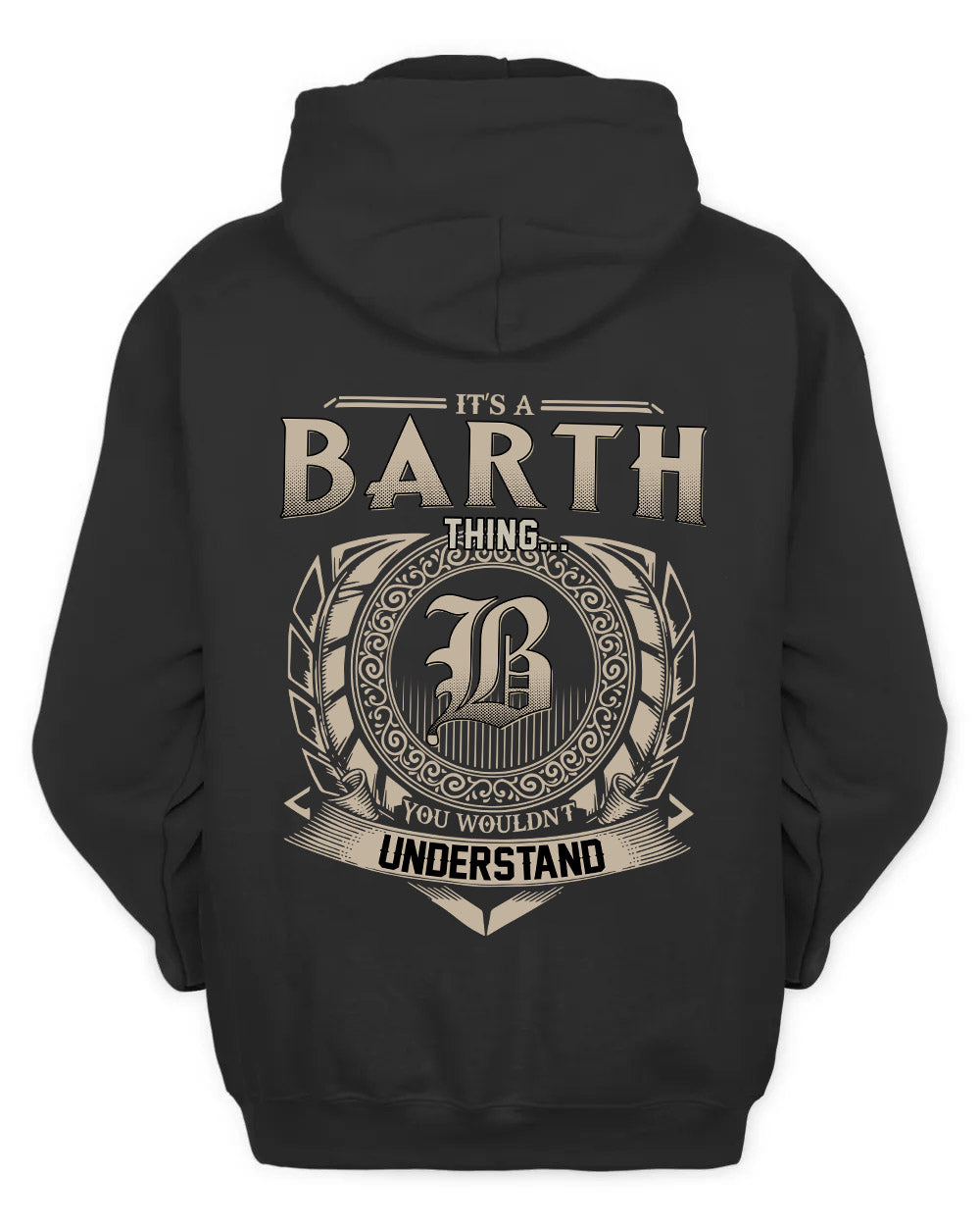 BARTH HH88-K2–Personalized Name Quote Apparel “It’s a/an NAME Thing You Wouldn’t Understand”