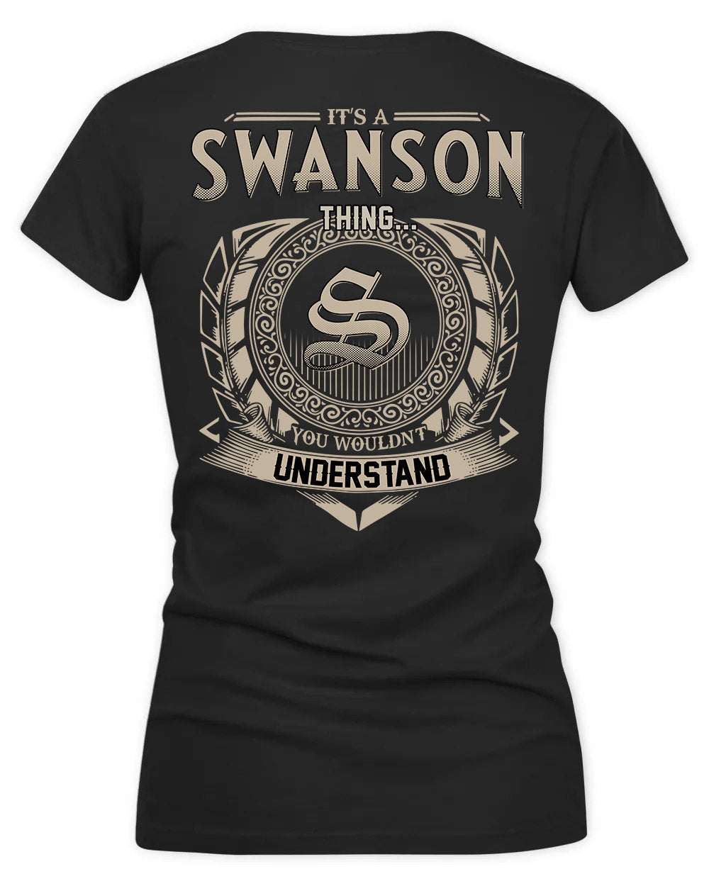 SWANSON HH88-K2–Personalized Name Quote Apparel “It’s a/an NAME Thing You Wouldn’t Understand”