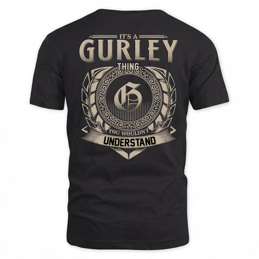 GURLEY HH88-K2–Personalized Name Quote Apparel “It’s a/an NAME Thing You Wouldn’t Understand”