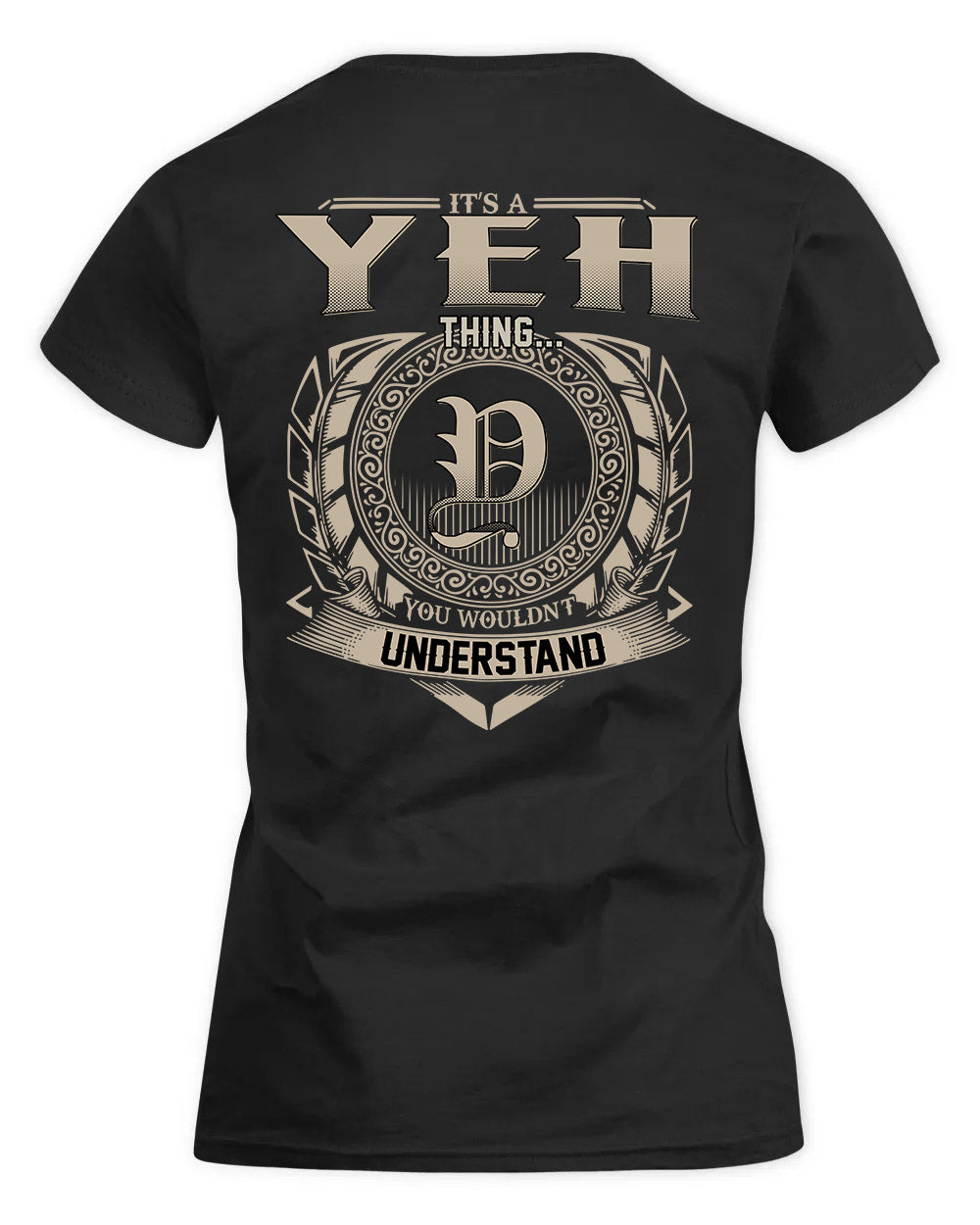 YEO HH88-K2–Personalized Name Quote Apparel “It’s a/an NAME Thing You Wouldn’t Understand”