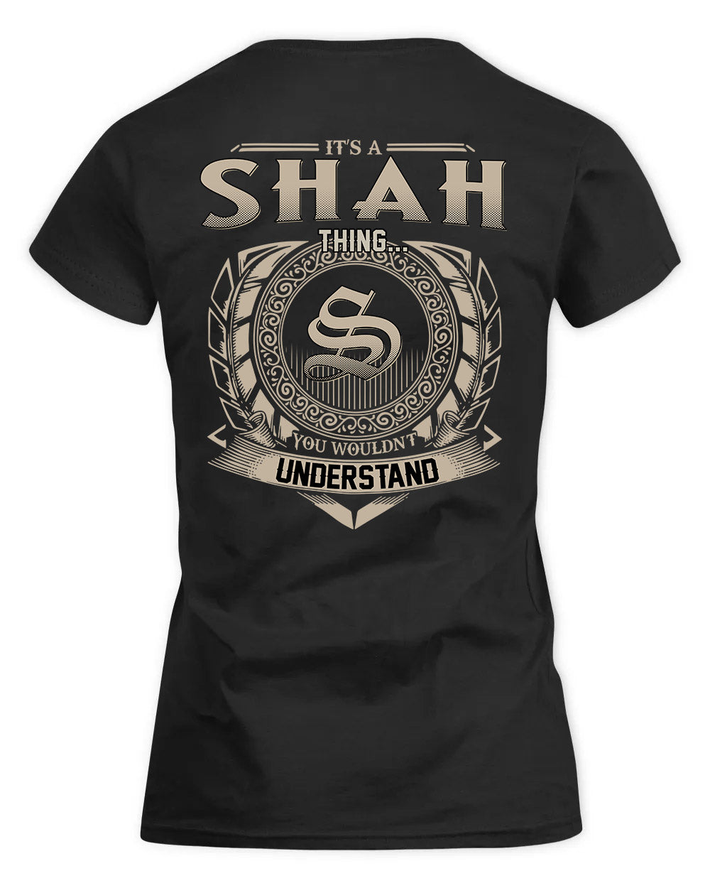 SHAHID HH88-K2–Personalized Name Quote Apparel “It’s a/an NAME Thing You Wouldn’t Understand”