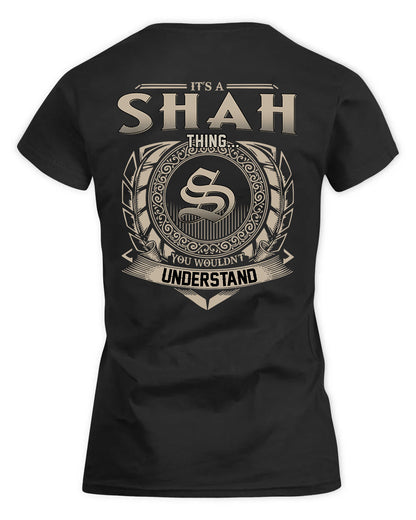 SHAHID HH88-K2–Personalized Name Quote Apparel “It’s a/an NAME Thing You Wouldn’t Understand”