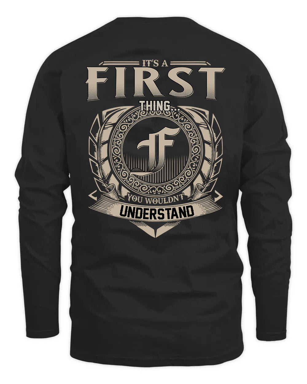 FIRST HH88-K2–Personalized Name Quote Apparel “It’s a/an NAME Thing You Wouldn’t Understand”