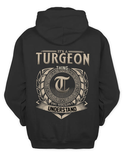 TURGEON HH88-K2–Personalized Name Quote Apparel “It’s a/an NAME Thing You Wouldn’t Understand”