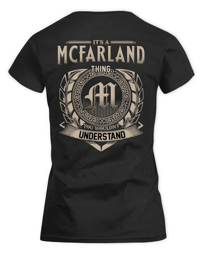 MCFARLAND HH88-K2–Personalized Name Quote Apparel “It’s a/an NAME Thing You Wouldn’t Understand”