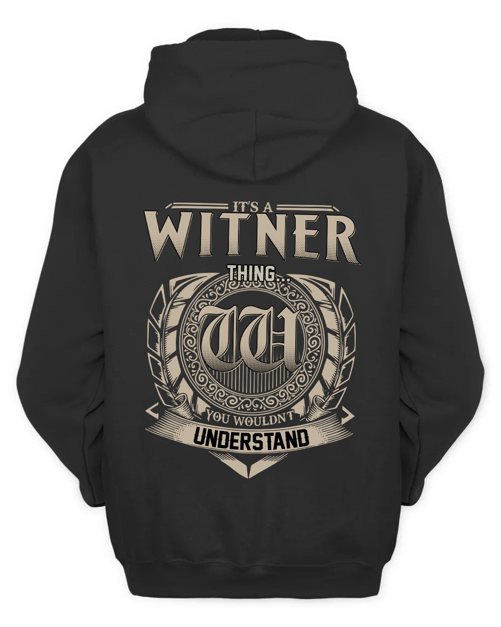 WITNER HH88-K2–Personalized Name Quote Apparel “It’s a/an NAME Thing You Wouldn’t Understand”
