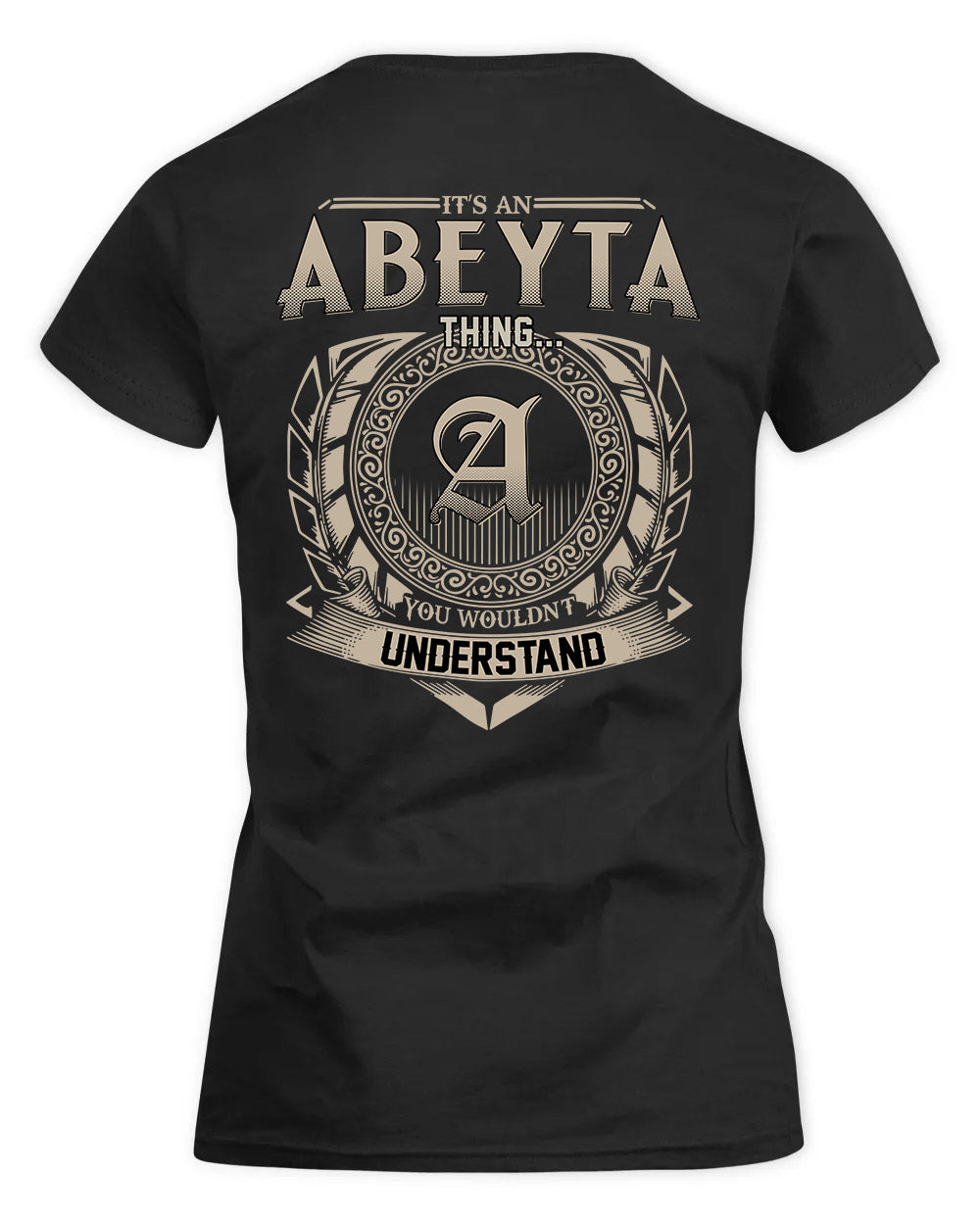 ABEYTA HH88-K2–Personalized Name Quote Apparel “It’s a/an NAME Thing You Wouldn’t Understand”