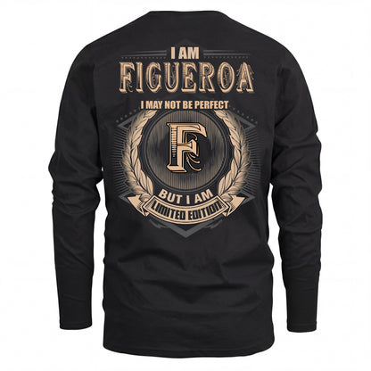 FIGUEROA 2K-101–Personalized Name Quote Apparel “I Am NAME May Not Be Perfect But I Am Limited Edition”