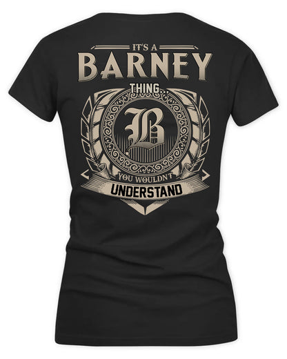 BARNEY HH88-K2–Personalized Name Quote Apparel “It’s a/an NAME Thing You Wouldn’t Understand”