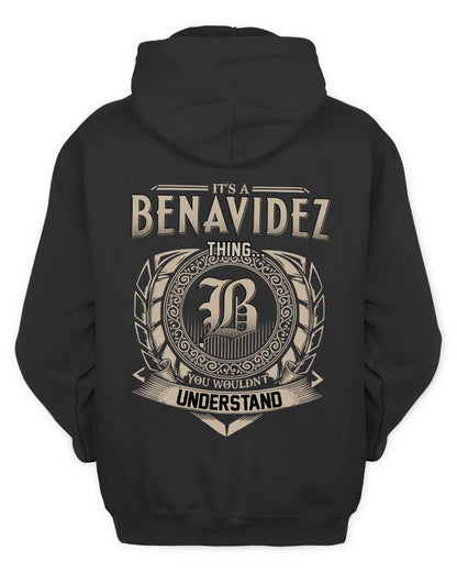 BENAVIDEZ HH88-K2–Personalized Name Quote Apparel “It’s a/an NAME Thing You Wouldn’t Understand”