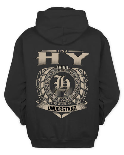 HY HH88-K2–Personalized Name Quote Apparel “It’s a/an NAME Thing You Wouldn’t Understand”
