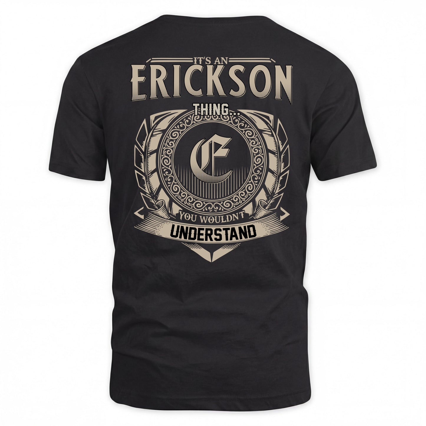 ERICKSON HH88-K2–Personalized Name Quote Apparel “It’s a/an NAME Thing You Wouldn’t Understand”