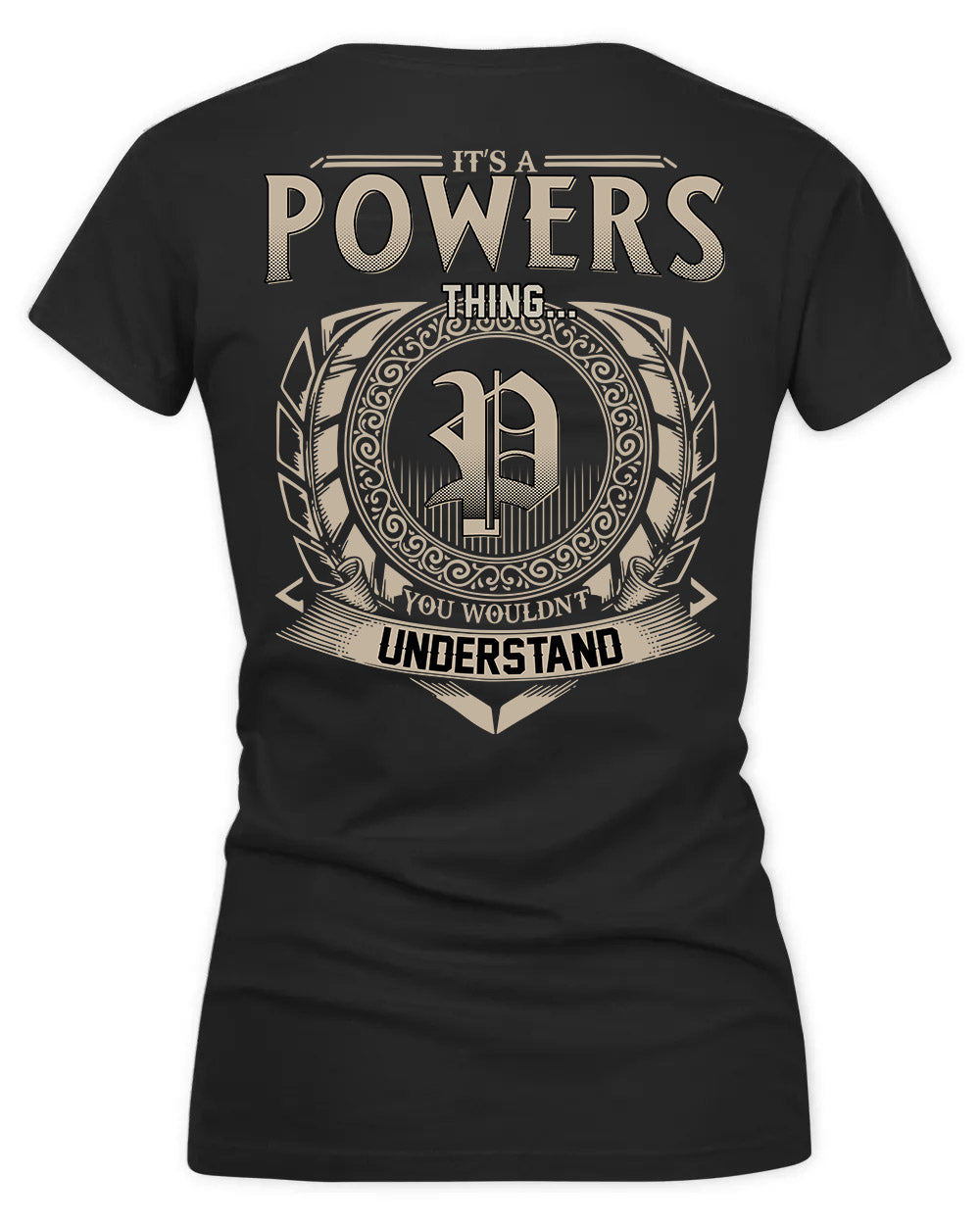 POWERS HH88-K2–Personalized Name Quote Apparel “It’s a/an NAME Thing You Wouldn’t Understand”