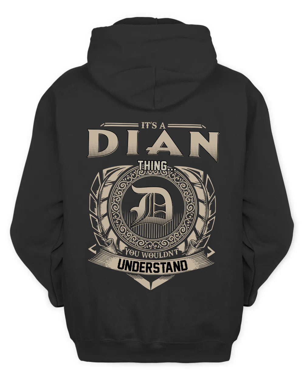 DIAN HH88-K2–Personalized Name Quote Apparel “It’s a/an NAME Thing You Wouldn’t Understand”