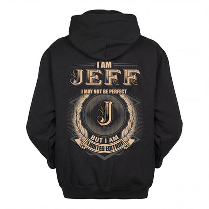 JEFF 2K-101–Personalized Name Quote Apparel “I Am NAME May Not Be Perfect But I Am Limited Edition”