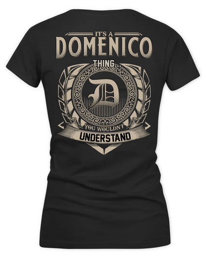 DOMINGO HH88-K2–Personalized Name Quote Apparel “It’s a/an NAME Thing You Wouldn’t Understand”