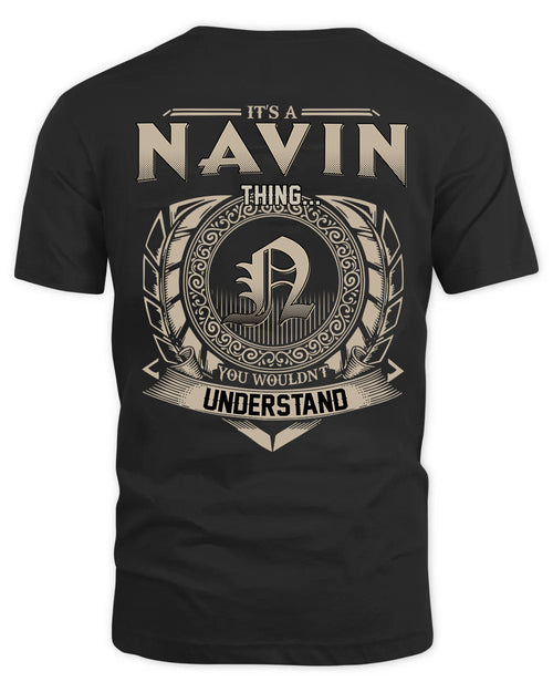 NAVIN HH88-K2–Personalized Name Quote Apparel “It’s a/an NAME Thing You Wouldn’t Understand”