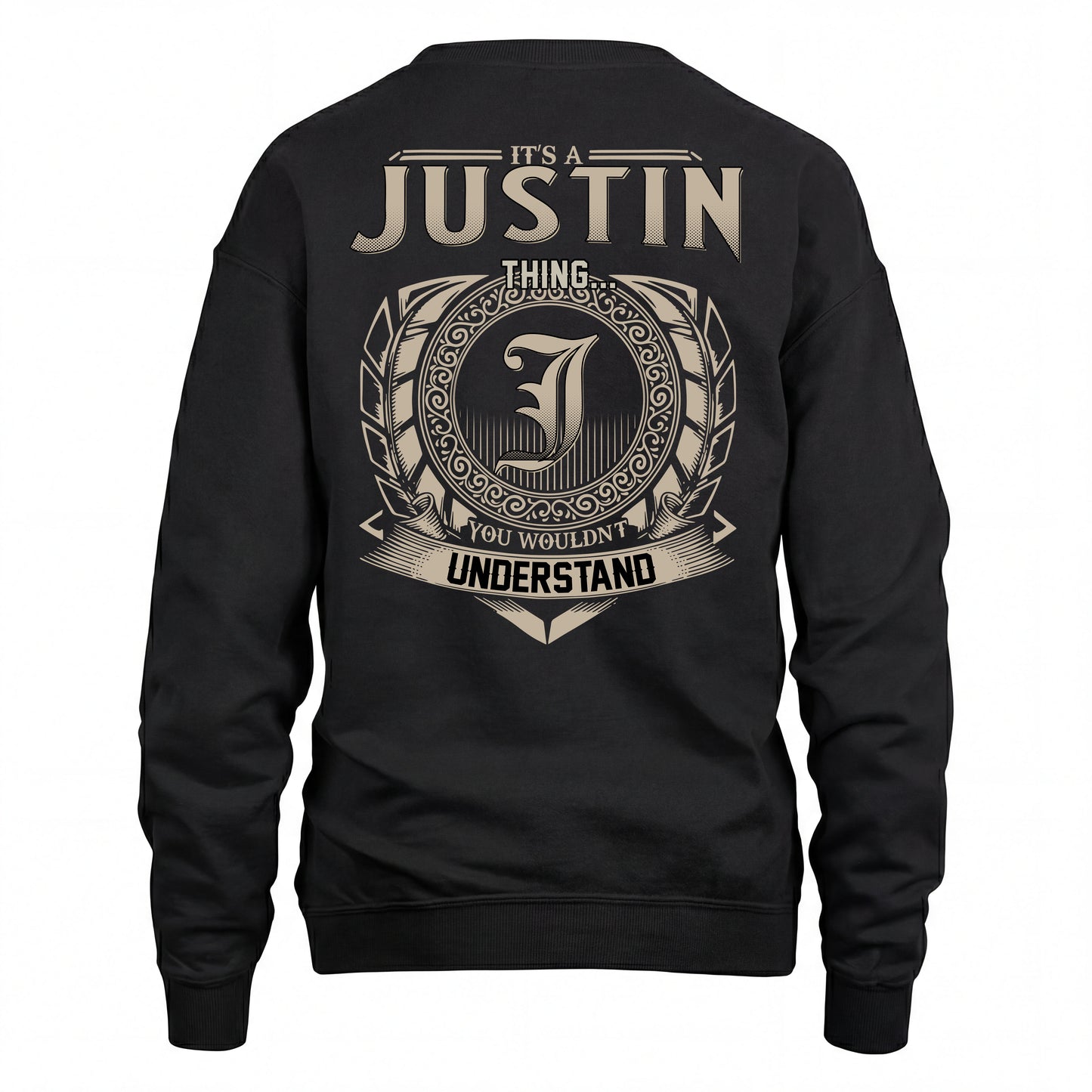 JUSTIN HH88-K2–Personalized Name Quote Apparel “It’s an NAME Thing You Wouldn’t Understand”