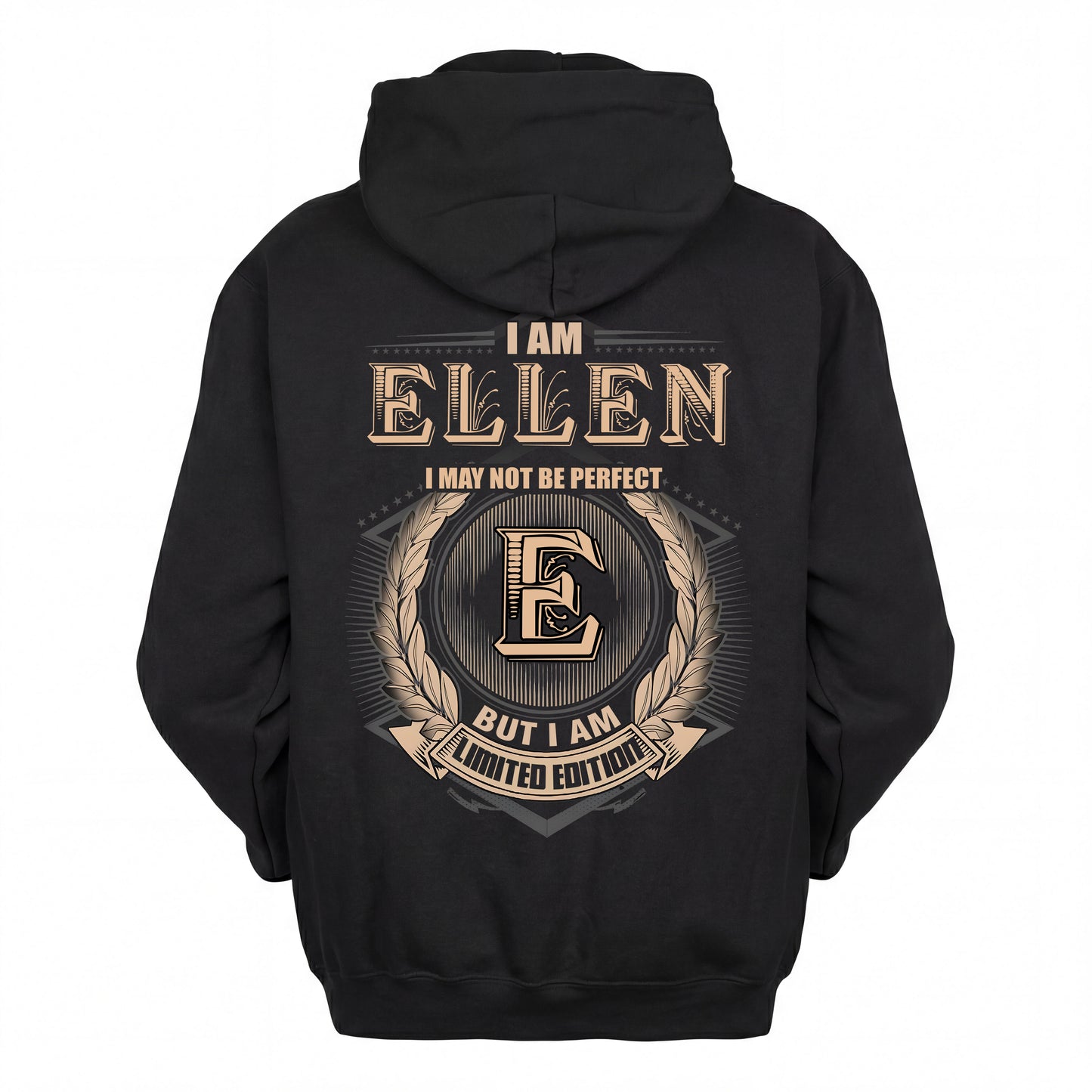 ELLEN 2K-101–Personalized Name Quote Apparel “I Am NAME May Not Be Perfect But I Am Limited Edition”