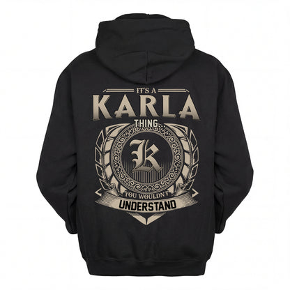 KARLA HH88-K2–Personalized Name Quote Apparel “It’s an NAME Thing You Wouldn’t Understand”