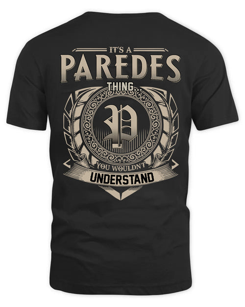 PAREDES HH88-K2–Personalized Name Quote Apparel “It’s a/an NAME Thing You Wouldn’t Understand”