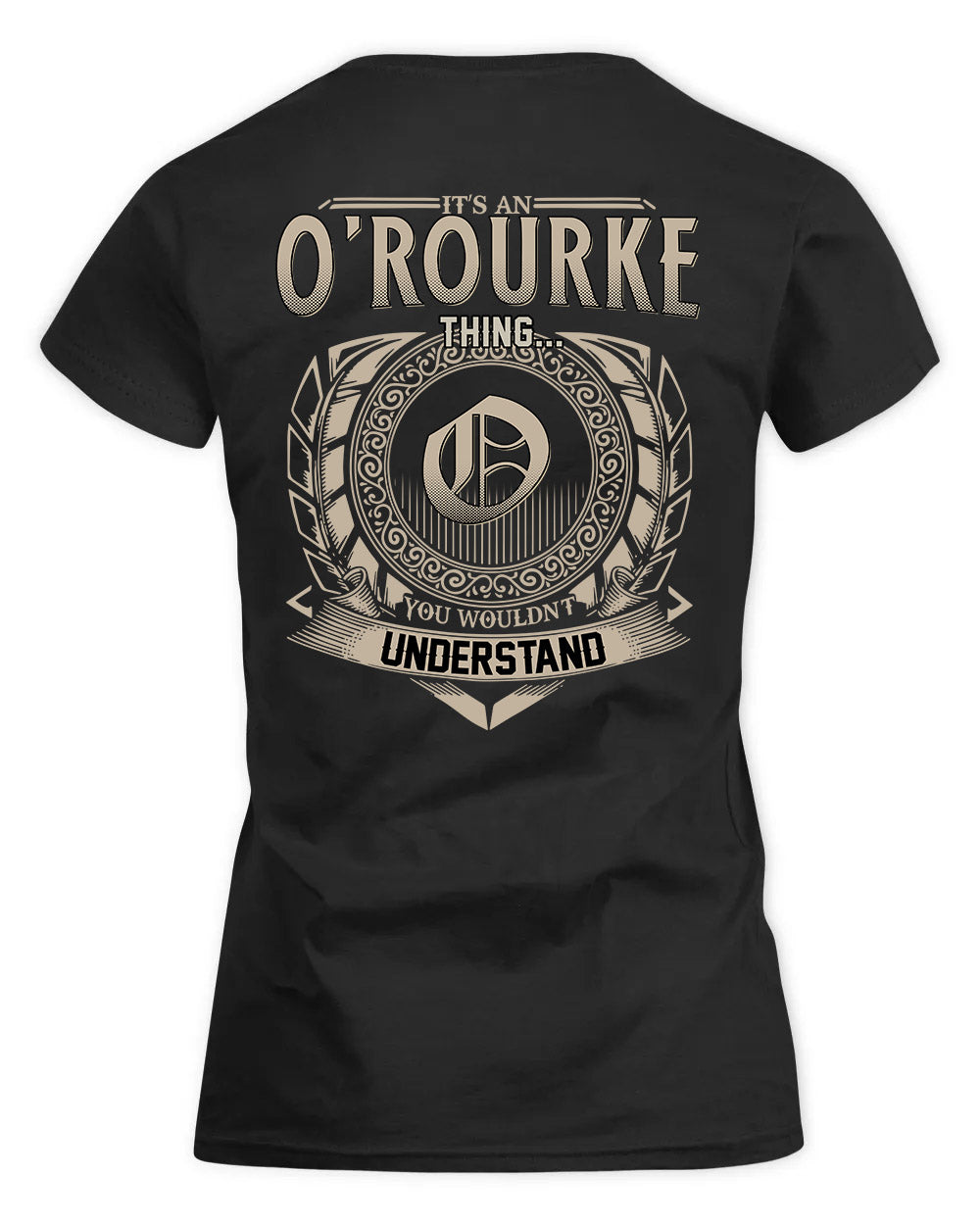 O'SHEA HH88-K2–Personalized Name Quote Apparel “It’s a/an NAME Thing You Wouldn’t Understand”