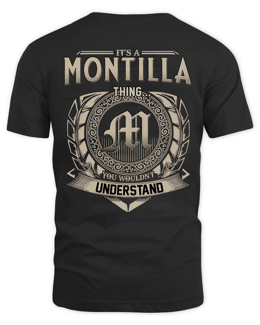 MONTILLA HH88-K2–Personalized Name Quote Apparel “It’s a/an NAME Thing You Wouldn’t Understand”
