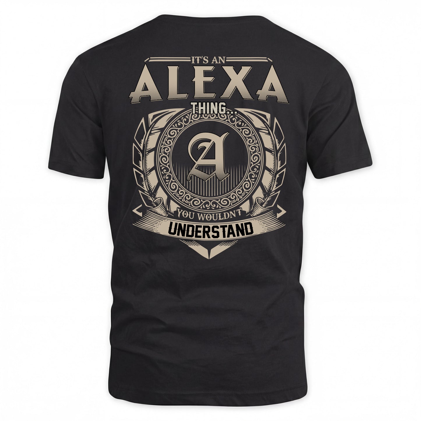 ALEXA HH88-K2–Personalized Name Quote Apparel “It’s a/an NAME Thing You Wouldn’t Understand”