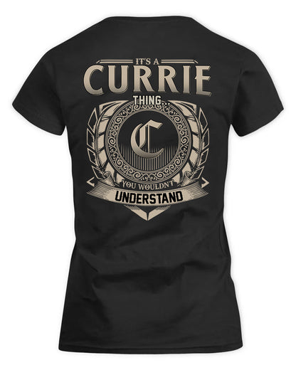 CURRIE HH88-K2–Personalized Name Quote Apparel “It’s a/an NAME Thing You Wouldn’t Understand”