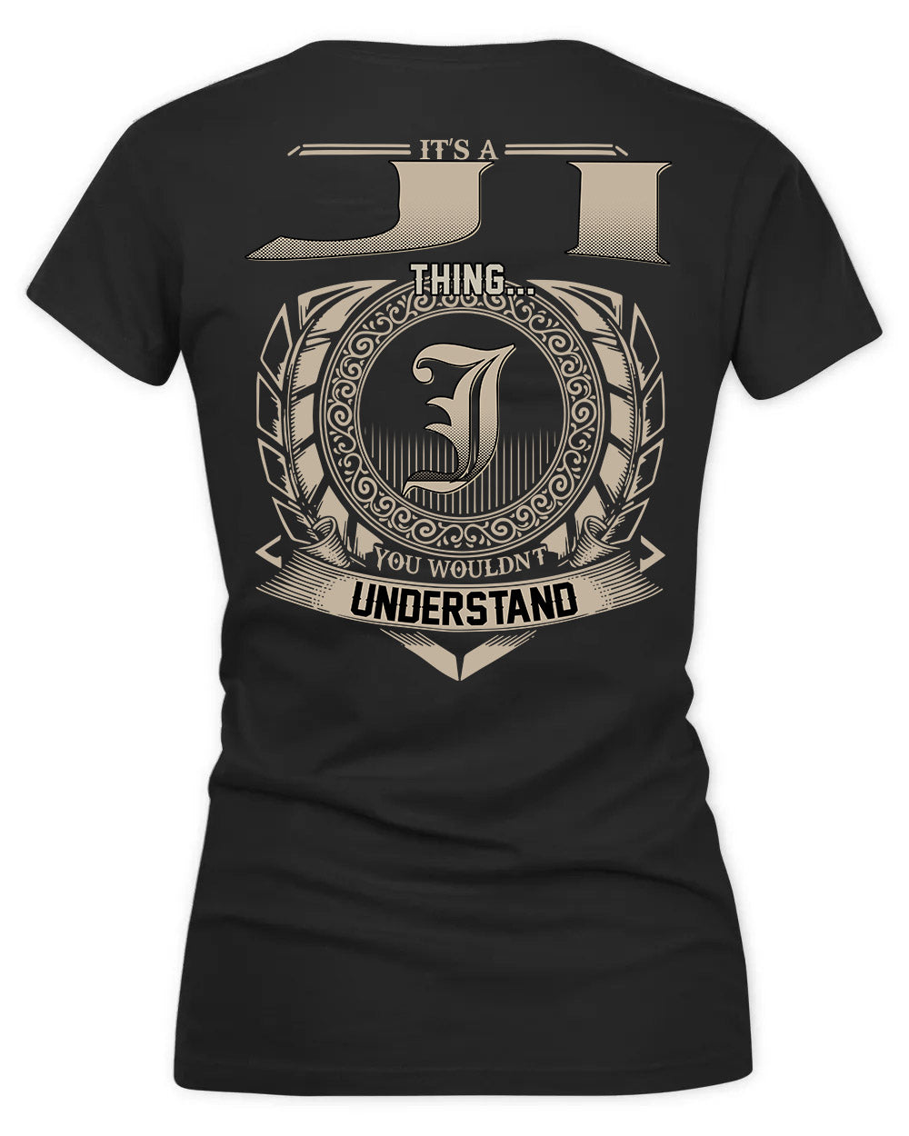 JIAN HH88-K2–Personalized Name Quote Apparel “It’s a/an NAME Thing You Wouldn’t Understand”