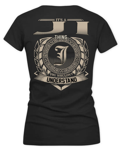 JIAN HH88-K2–Personalized Name Quote Apparel “It’s a/an NAME Thing You Wouldn’t Understand”
