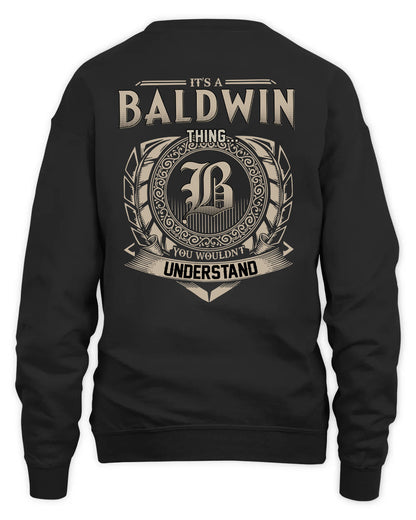 BALDWIN HH88-K2–Personalized Name Quote Apparel “It’s a/an NAME Thing You Wouldn’t Understand”
