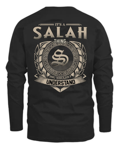 SALAH HH88-K2–Personalized Name Quote Apparel “It’s a/an NAME Thing You Wouldn’t Understand”