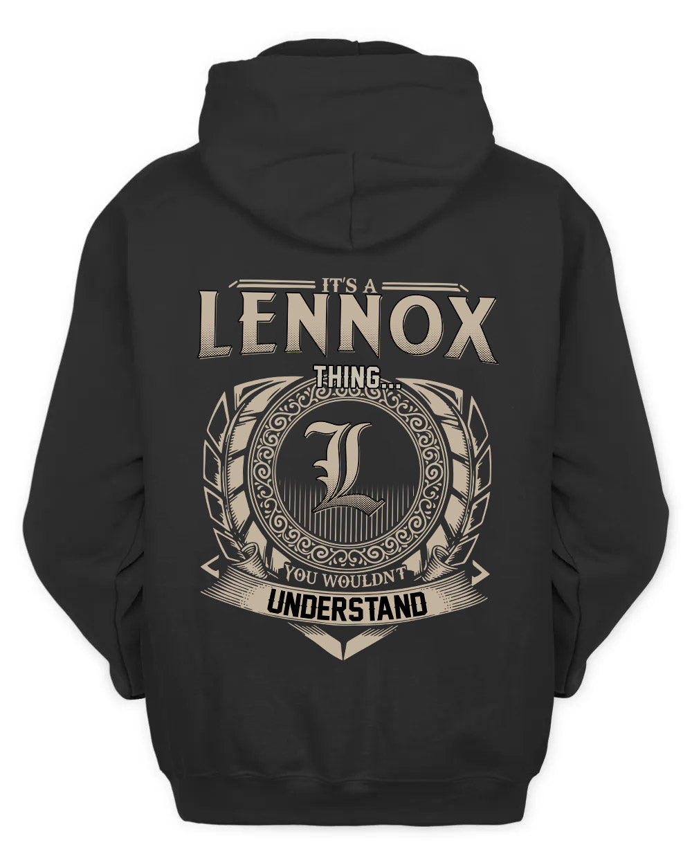 LENNOX HH88-K2–Personalized Name Quote Apparel “It’s a/an NAME Thing You Wouldn’t Understand”