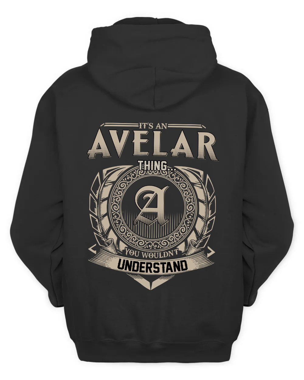 AVELAR HH88-K2–Personalized Name Quote Apparel “It’s a/an NAME Thing You Wouldn’t Understand”