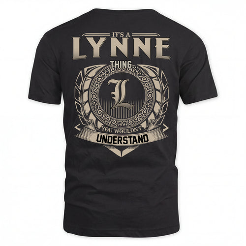 LYNNE HH88-K2–Personalized Name Quote Apparel “It’s an NAME Thing You Wouldn’t Understand”