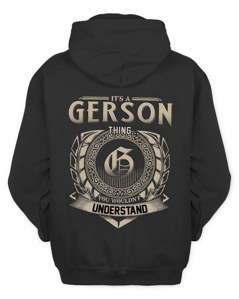 GERSON HH88-K2–Personalized Name Quote Apparel “It’s a/an NAME Thing You Wouldn’t Understand”