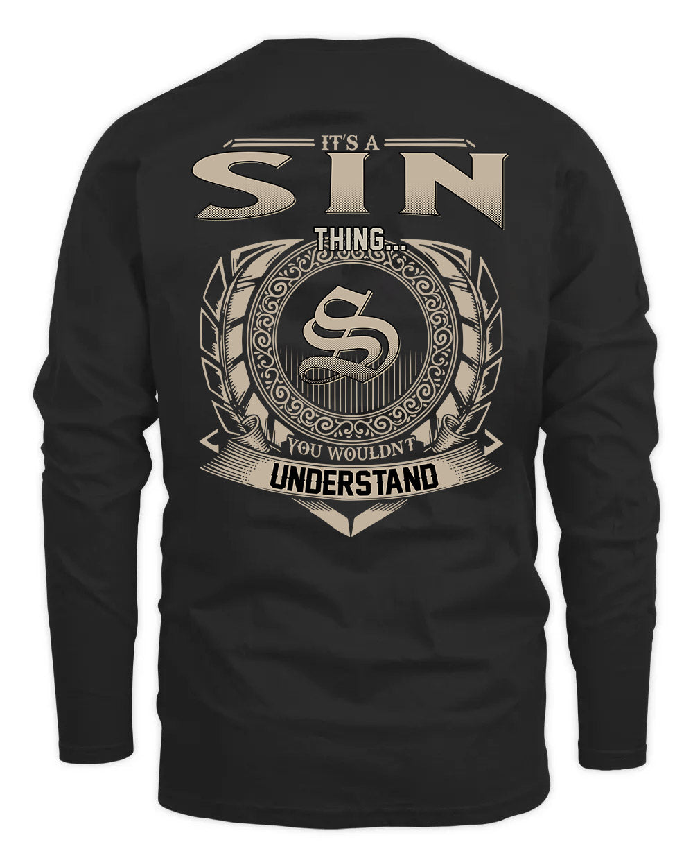 SIN HH88-K2–Personalized Name Quote Apparel “It’s a/an NAME Thing You Wouldn’t Understand”