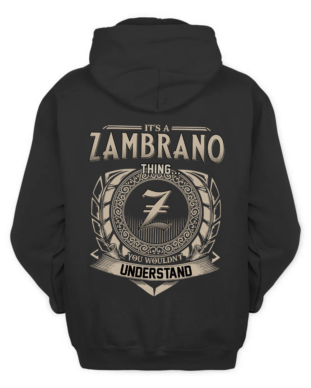 ZAMBRANO HH88-K2–Personalized Name Quote Apparel “It’s a/an NAME Thing You Wouldn’t Understand”