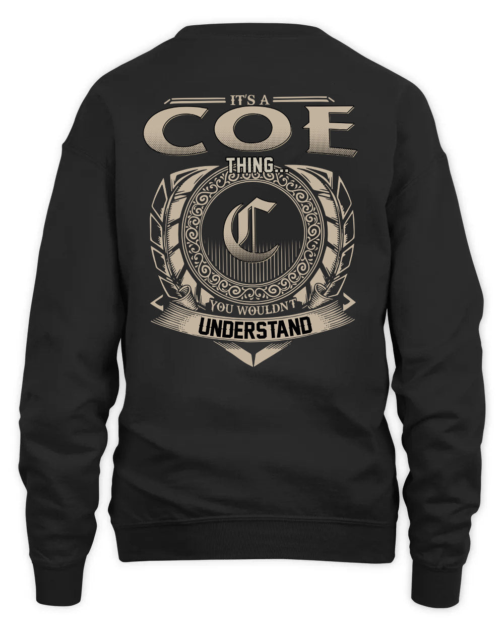COE HH88-K2–Personalized Name Quote Apparel “It’s a/an NAME Thing You Wouldn’t Understand”