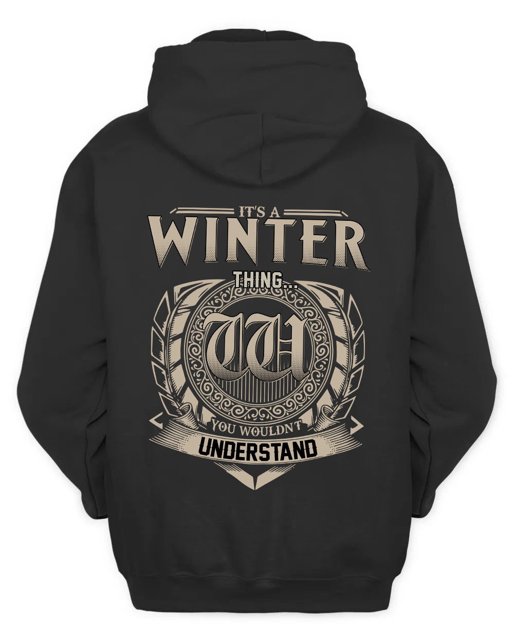 WINTER HH88-K2–Personalized Name Quote Apparel “It’s a/an NAME Thing You Wouldn’t Understand”