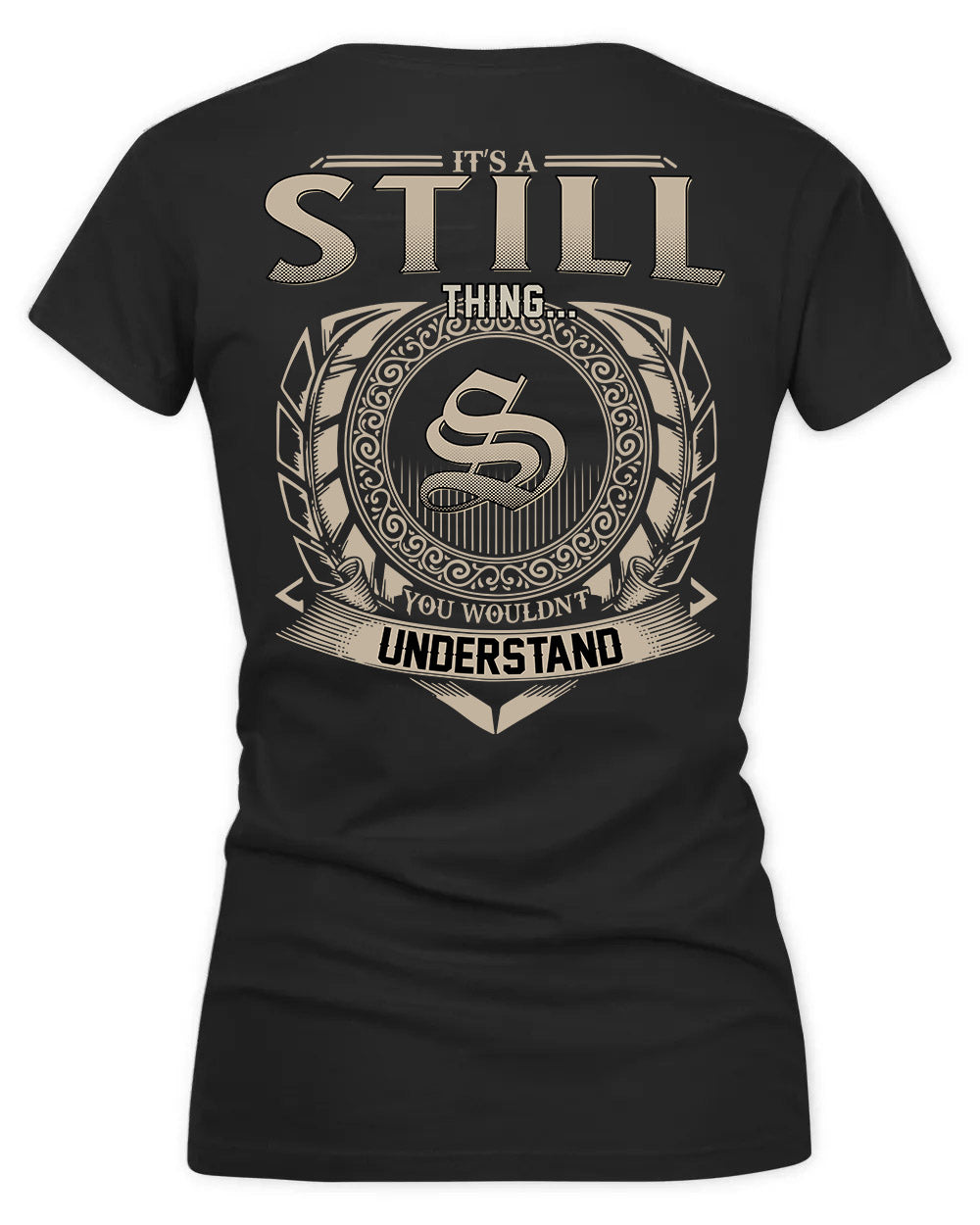 STILL HH88-K2–Personalized Name Quote Apparel “It’s a/an NAME Thing You Wouldn’t Understand”
