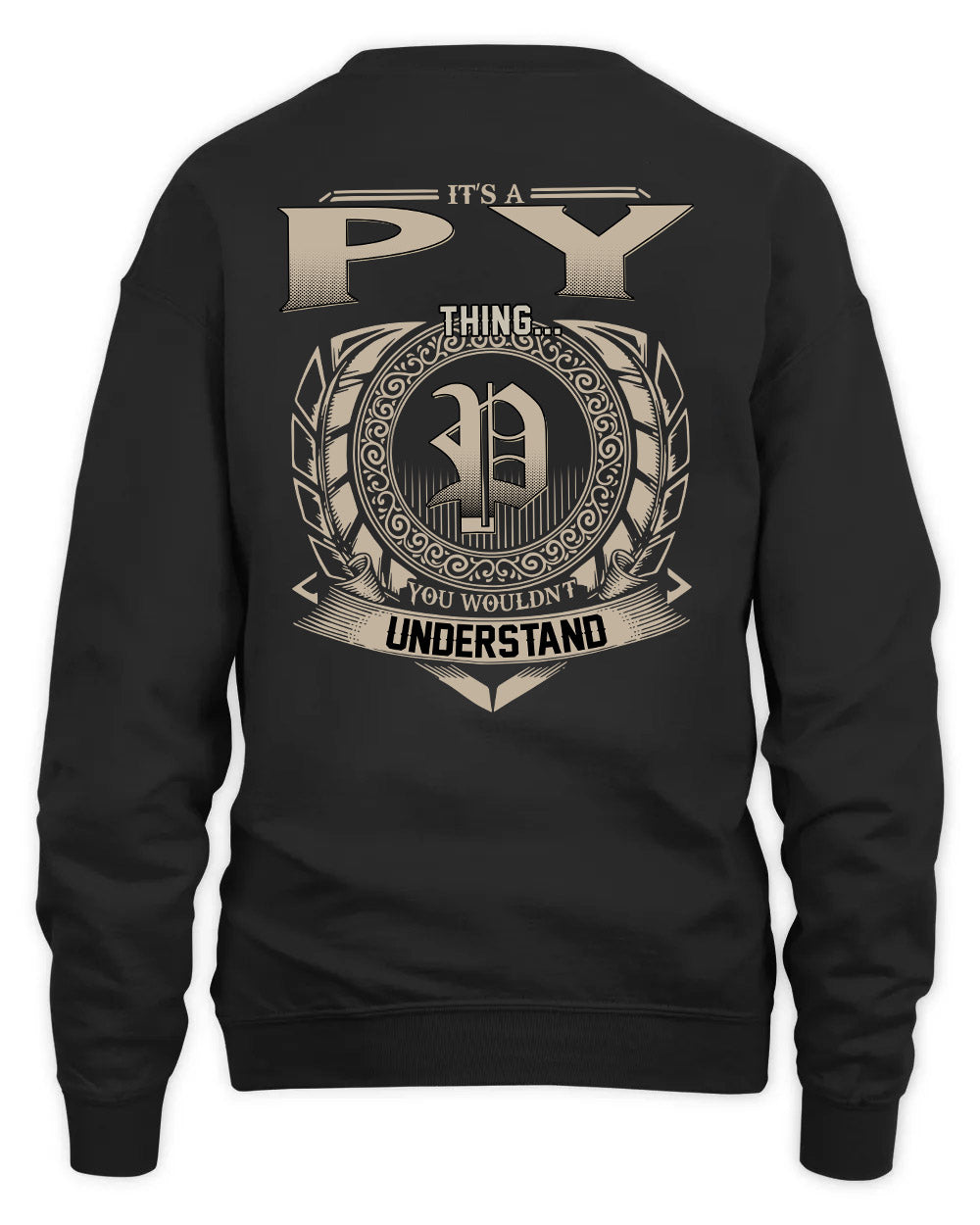 PY HH88-K2–Personalized Name Quote Apparel “It’s a/an NAME Thing You Wouldn’t Understand”