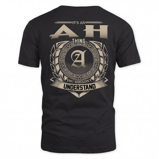 AH HH88-K2–Personalized Name Quote Apparel “It’s a/an NAME Thing You Wouldn’t Understand”