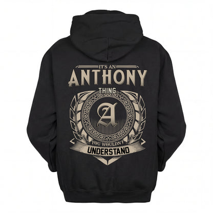 ANTHONY HH88-K2–Personalized Name Quote Apparel “It’s an NAME Thing You Wouldn’t Understand”