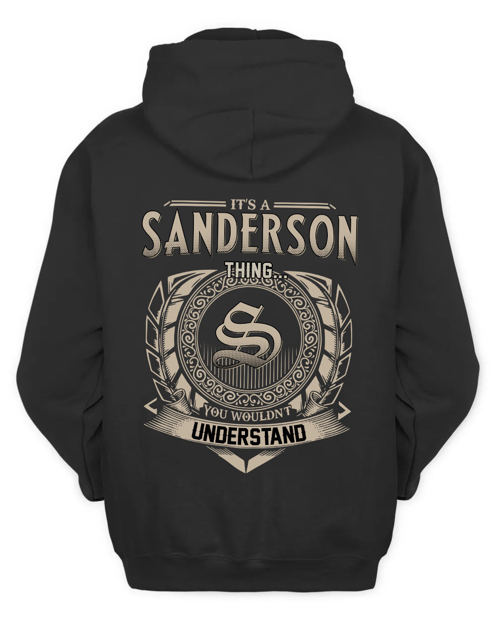 SANDERSON HH88-K2–Personalized Name Quote Apparel “It’s a/an NAME Thing You Wouldn’t Understand”