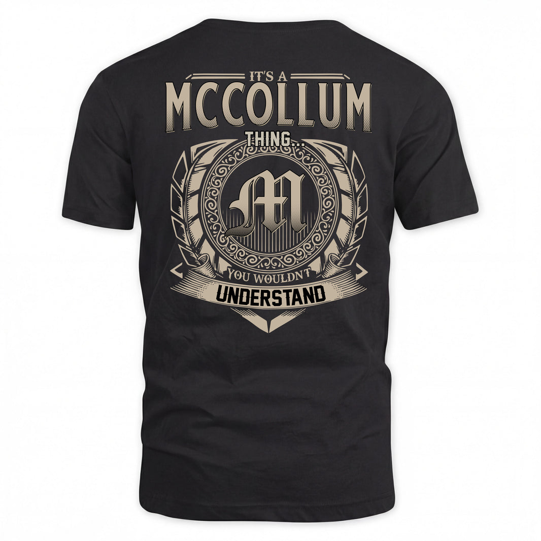 MCCOLLUM HH88-K2–Personalized Name Quote Apparel “It’s a/an NAME Thing You Wouldn’t Understand”