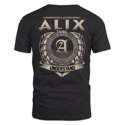 ALIX HH88-K2–Personalized Name Quote Apparel “It’s a/an NAME Thing You Wouldn’t Understand”