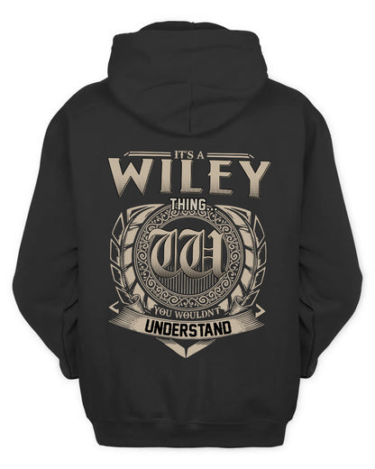 WILEY HH88-K2–Personalized Name Quote Apparel “It’s a/an NAME Thing You Wouldn’t Understand”